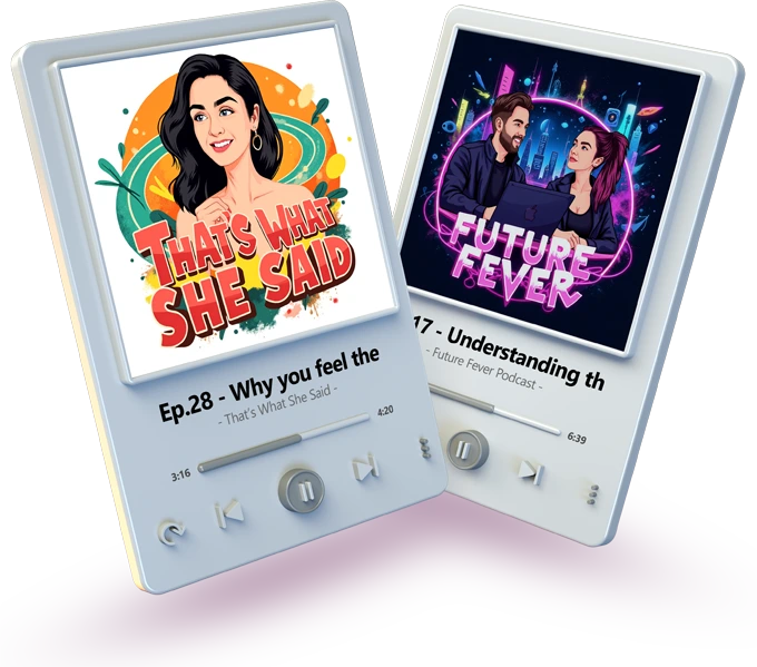 A 3D podcast graphic showing the cartoon logos for 2 podcast shows: That's What She Said and Future Fever podcast.